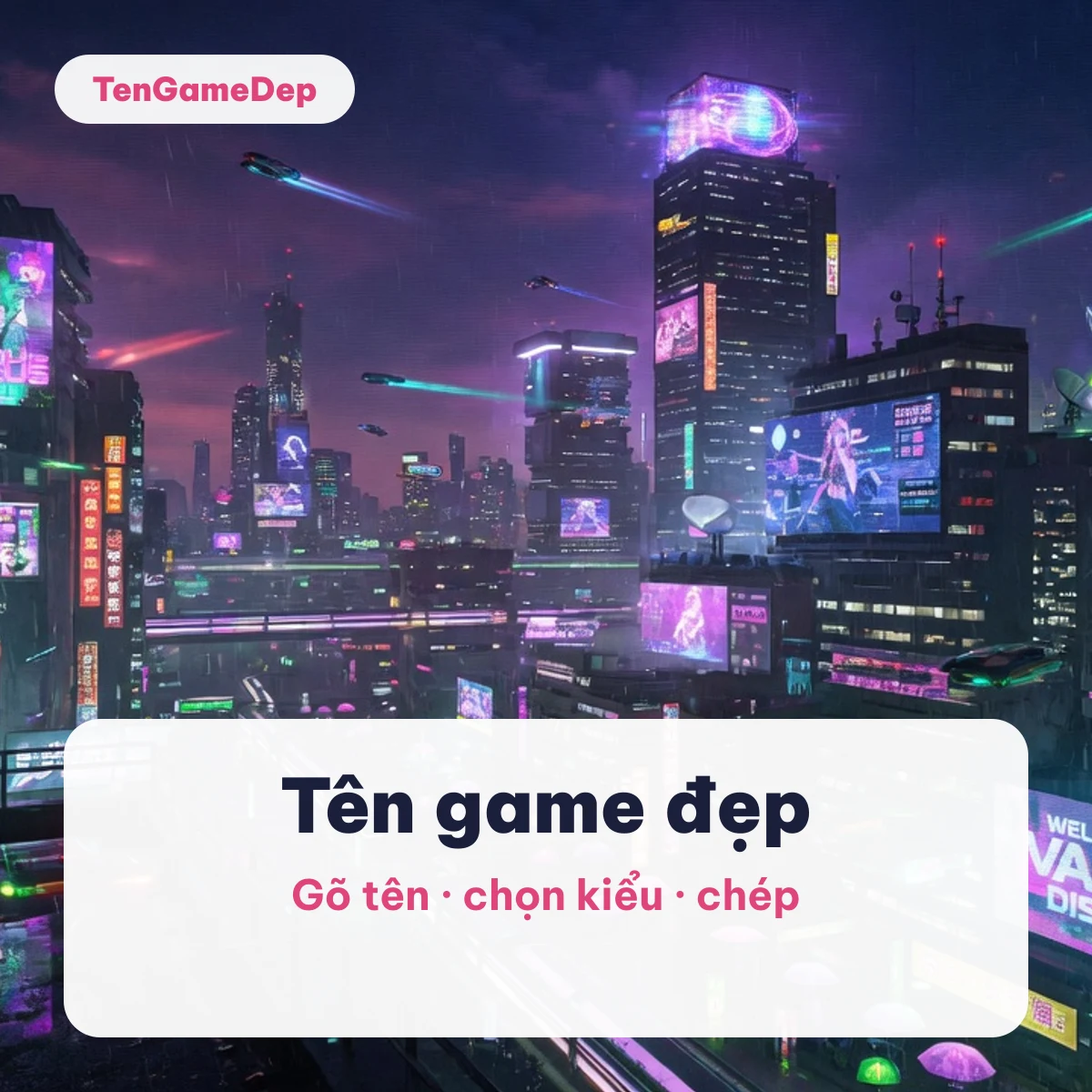 Tên game đẹp TenGameDep Phố thành phố neon về đêm minh hoạ công cụ tạo tên game đẹp